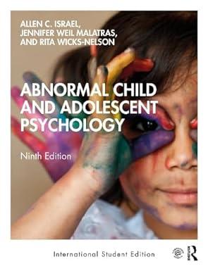 abnormal child and adolescent psychology 9th edition allen c. israel, jennifer weil malatras, rita