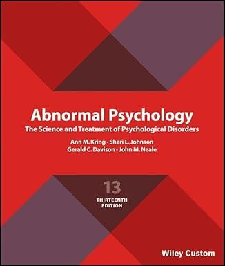 abnormal psychology the science and treatment of psychological disorders 13th edition ann m. kring, sheri l.