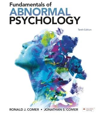 fundamentals of abnormal psychology 10th edition ronald comer, jonathan comer 1319441327, 978-1319441326