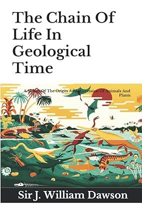 The Chain Of Life In Geological Time