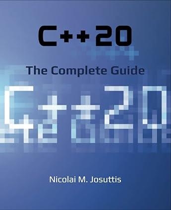 c++ 20 the complete guide 1st edition nicolai m. josuttis 396730020x, 978-3967300208