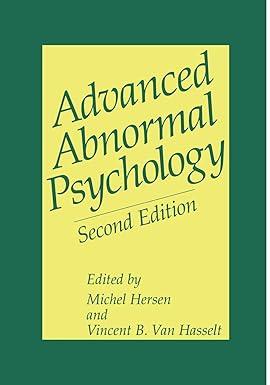 advanced abnormal psychology 2nd edition michel hersen, vincent b. van hasselt 1461346312, 978-1461346319