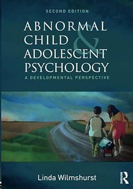 abnormal child and adolescent psychology 2nd edition linda wilmshurst 1138960500, 978-1138960503