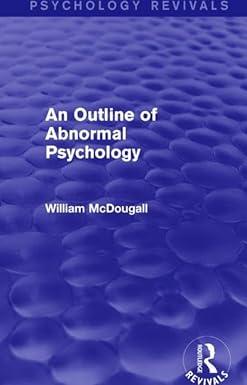 an outline of abnormal psychology 1st edition william mcdougall 113894145x, 978-1138941458