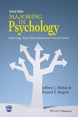 majoring in psychology achieving your educational and career goals 2nd edition jeffrey l. helms, daniel t.