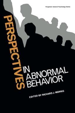 perspectives in abnormal behavior pergamon general psychology series 3rd edition richard j. morris