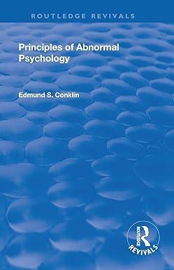 principles of abnormal psychology 1st edition edmund smith conklin 1138564613, 978-1138564619