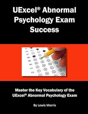 uexcel abnormal psychology exam success master the key vocabulary of the uexcel abnormal psychology exam 1st