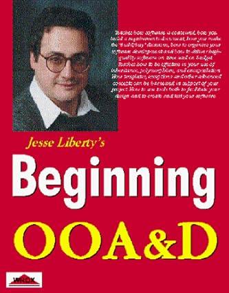 beginning object oriented analysis and design with c++ 1st edition jesse liberty 1861001339, 978-1861001337