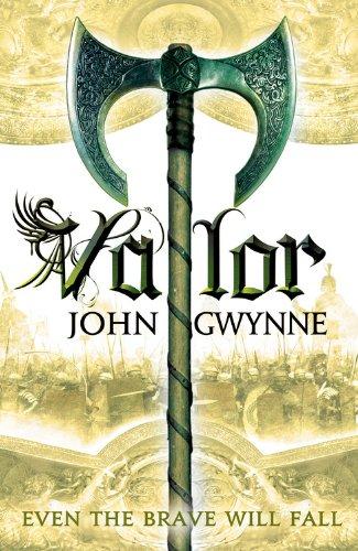 valor even the brave will fall  john gwynne 0316399744, 978-0316399746