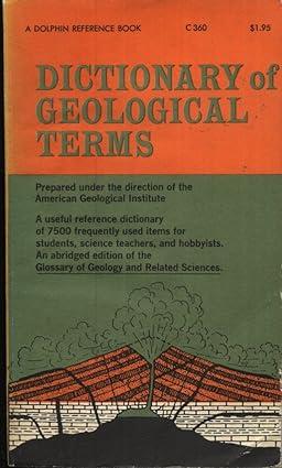 dictionary of geological terms 1st edition american geological institute 0385084528, 978-0385084529