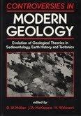 controversies in modern geology evolution of geological theories in sedimentology earth history and tectonics