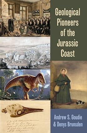 geological pioneers of the jurassic coast 1st edition andrew goudie, denys brunsden 0197638082, 978-0197638088