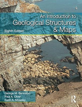an introduction to geological structures and maps 8th edition george m bennison, paul a olver, keith a