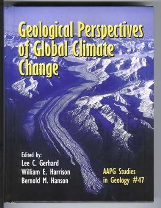 geological perspectives of global climate change 1st edition lee c. gerhard, william e. harrison, bernold m.