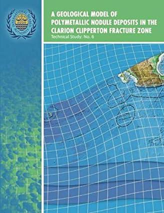 a geological model of polymetallic nodule deposits in the clarion clipperton fracture zone 1st edition
