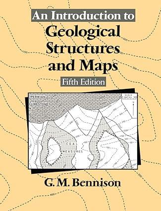 an introduction to geological structures and maps 5th edition george m. bennison 0340517603, 978-0340517604