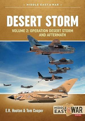 desert storm operation desert storm and aftermath volume 2 1st edition e.r. hooton, tom cooper 1913336352,