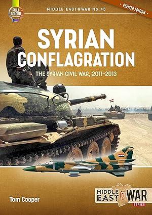 syrian conflagration the syrian civil war 2011-2013 1st edition tom cooper 1915070813, 978-1915070814