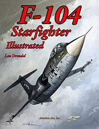 f 104 starfighter illustrated 1st edition lou drendel 1697370748, 978-1697370744