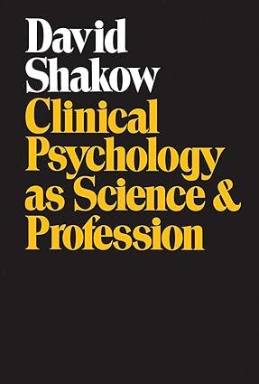 clinical psychology as science and profession 1st edition david shakow 0202308901, 978-0202308906