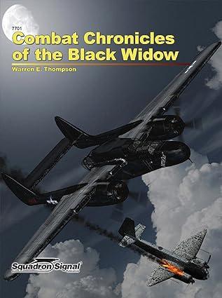 combat chronicles of the black widow 1st edition warren e. thompson 0897476379, 978-0897476379