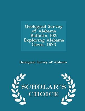 geological survey of alabama bulletin 102 1st edition geological survey of alabama 1296050629, 978-1296050627