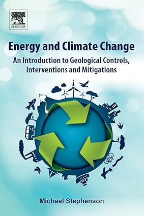 energy and climate change an introduction to geological controls interventions and mitigations 1st edition
