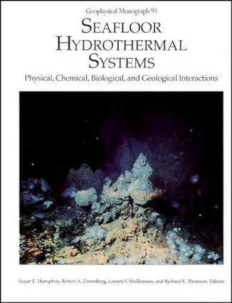 seafloor hydrothermal systems physical chemical biological and geological interactions 1st edition susan e.