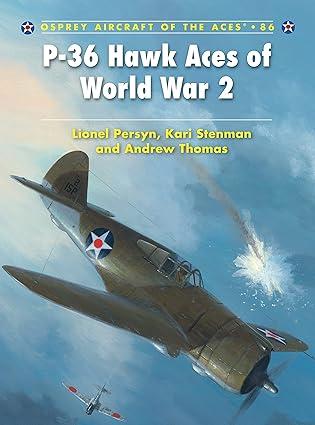 p 36 hawk aces of world war 2 1st edition lionel persyn, kari stenman, andrew thomas, chris davey 1846034094,