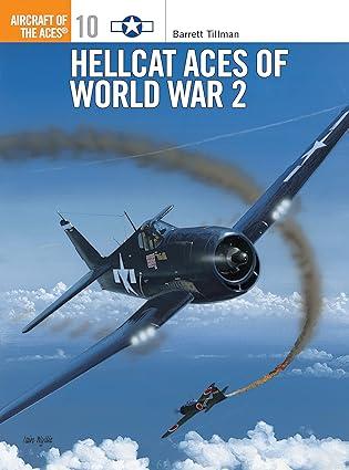 hellcat aces of world war 2 1st edition barrett tillman, mark styling 1855325969, 978-1855325968