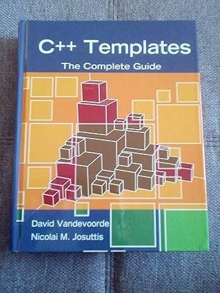 c++ templates the complete guide 1st edition david vandevoorde, nicolai m. josuttis 0201734842, 978-0201734843