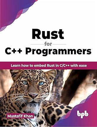 rust for c++ programmers learn how to embed rust in c/c++ with ease 1st edition mustafif khan 9355513593,