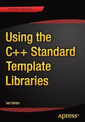 using the c++ standard template libraries 1st edition ivor horton 1484200055, 978-1484200056