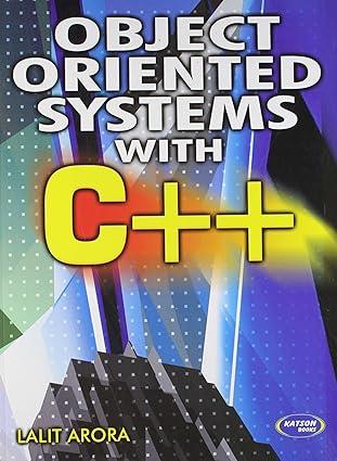 object oriented systems with c++ 1st edition lalit arora 8189757318, 978-8189757311