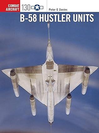 b 58 hustler units 1st edition peter e. davies 1472836405, 978-1472836403