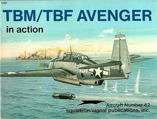 tbm tbf avenger in action aircraft no 82 1st edition charles l. scrivner, perry manley, don greer 0897471970,