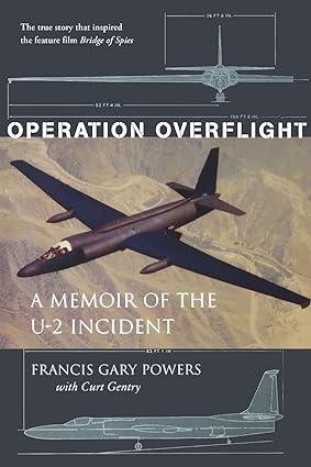 operation overflight a memoir of the u 2 incident 1st edition francis gary powers, curt gentry 1574884220,