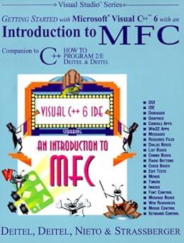 getting started with visual c++ 6 with an introduction to mfc 1st edition p. j. deitel, t. r. nieto, e. t.