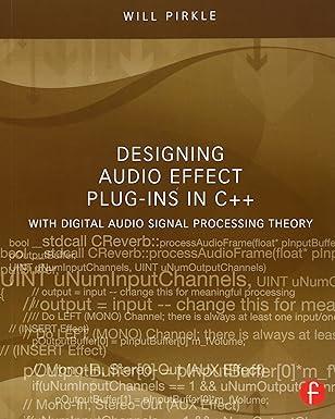 designing audio effect plug ins in c++ 1st edition will pirkle 0240825152, 978-0240825151
