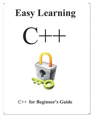 easy learning c++ 1st edition yang hu 1704136695, 978-1704136691
