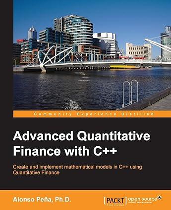 advanced quantitative finance with c++ 1st edition alonso peña 1782167226, 978-1782167228