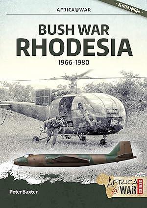 bush war rhodesia 1966-1980 1st edition peter baxter 1912866900, 978-1912866908
