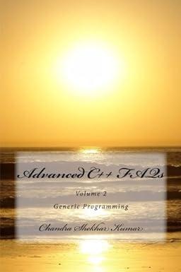 advanced c++ faqs generic programming volume 2 1st edition chandra shekhar kumar 1500216569, 978-1500216566