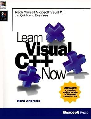 learn visual c++ now the complete learning solution for visual c++ 1st edition mark andrews 1556158459,