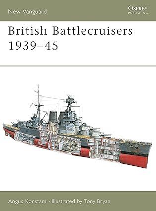 british battlecruisers 1939–45 1st edition angus konstam, tony bryan 184176633x, 978-1841766331