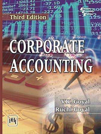 corporate accounting 3rd edition ruchi goyal, v. k. goyal 8120346270, 9788120346277