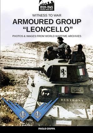 armored group leoncello 1st edition paolo crippa 8893277808, 978-8893277808
