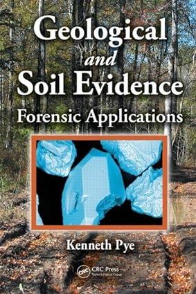 geological and soil evidence forensic applications 1st edition kenneth pye 9780849331466