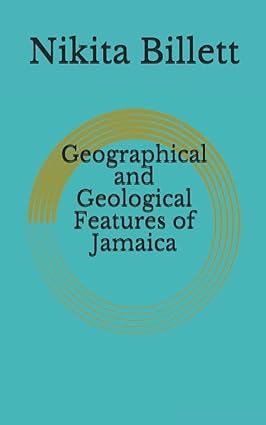 geographical and geological features of jamaica 1st edition nikita billett b0971nvhz2, 979-8521963515